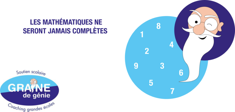 LES MATHÉMATIQUES NE SERONT JAMAIS COMPLÈTES